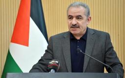 رئيس الوزراء محمد اشتية